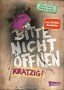10_Bitte nicht öffnen – Kratzig!
